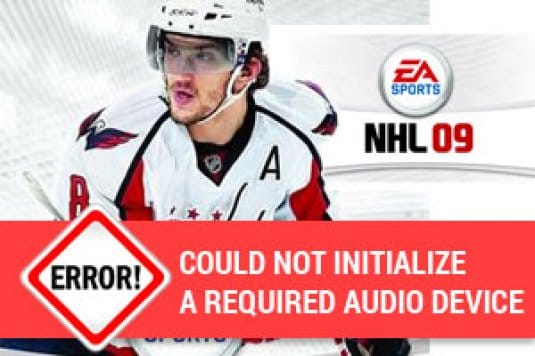 NHL 09 could not initialize a required audio device