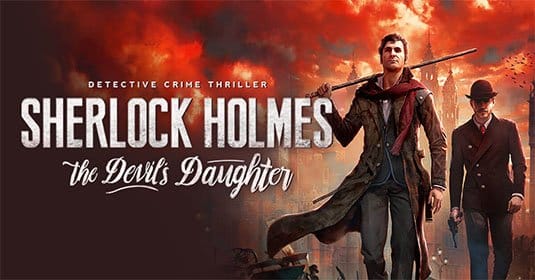 Появилось новое геймплейное видео украинской Sherlock Holmes: The Devil’s Daughter