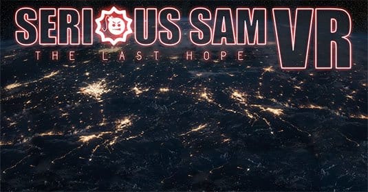 Serious Sam VS: The Last Hope — новая игра серии с поддержкой очков VR