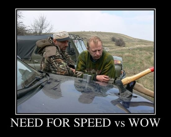 Need For Speed vs. WoW